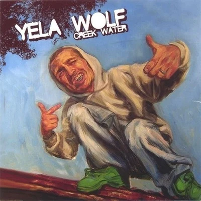 Yelawolf/BaldacciCreek Water