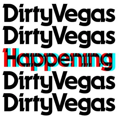 Dirty VegasLeSonicHappening