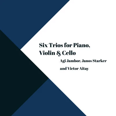 Victor AitaySix Trios for Piano, Violin & Cello