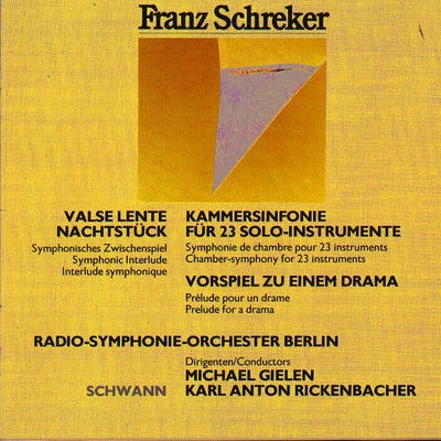 Gerhard Taschner/Radio-Symphonie-Orchester Berlin/Bamberg Symphony Orchestra/Deutsches Symphonie-Orchester Berlin/Hans Altmann/Ludwig Hoelscher/WDR Sinfonieorchester Köln/Michael Raucheisen/Hubert Giesen/Berlin PhilharmonicSchreker: Kammersinfonie - Vorspiel - Nachtstück