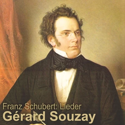 Gérard SouzaySchubert: Lieder