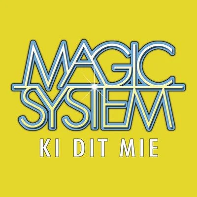 Najim/Magic System/Faf LarageKi Dit Mié