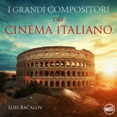 Luis BacalovEdda Dell ÓrsoI grandi compositori del Cinema Italiano: Luis Bacalov