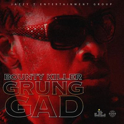 Angel Doolas/Bounty KillerGrung Gad