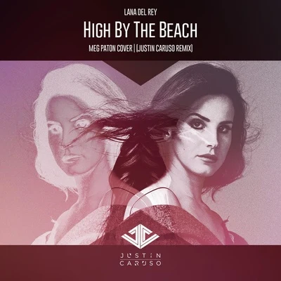 James Droll/Justin CarusoHigh By The Beach (Justin Caruso Remix)