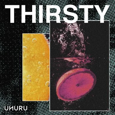 UhuruThirsty