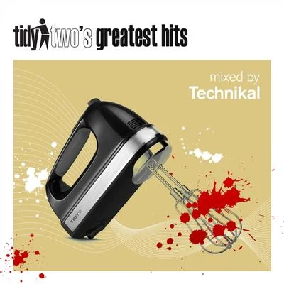 TechnikalTidy Twos Greatest Hits (Mix 1)