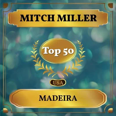 Mitch MillerMadeira (Billboard Hot 100 - No 50)