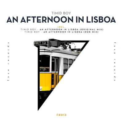 Timid BoyAn Afternoon in Lisboa