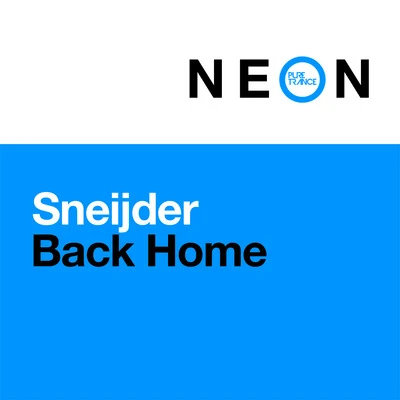 Sneijder/Billy Gillies/David Nimmo/Project 8/Jackob Roenald/Nick Slater/Lucas Deyong/Niall McKeever/Kenny Palmer/Black XSBack Home