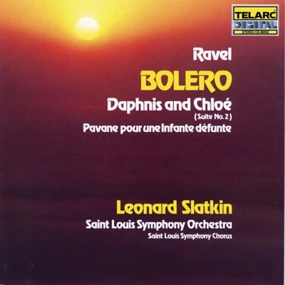 Leonard Slatkin/NORTHERN SINFONIA OF ENGLAND/PHILHARMONIA ORCHESTRA/Tasmin Little/Martin Roscoe/Han-Na Chang/Jean-Bernard PommierRavel: Bolero, Daphnis & Chloe And Pavane