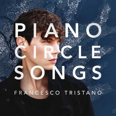 Francesco TristanoPiano Circle Songs