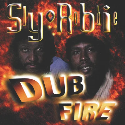 Sly & RobbieDub Fire