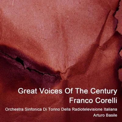 Armando La Rose Parodi/Orchestra Sinfonica di Torino della Radiotelevisione Italiana/Ugo Tansini/Lina Pagliughi/Arturo BasileGreat Voices Of The Century