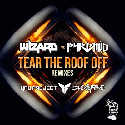 WizardDJ AssaultDeeklineTear the Roof Off