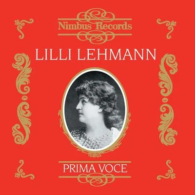 Johanna Gadski/Lilli Lehmann/Franz Schubert/George Frideric Handel/Louisa Tetrazzini/Emma Albani/Nellie Melba/Gaetano Donizetti/Ernestine Schumann-HeinkLilli Lehmann (Recorded 1906 - 1907)