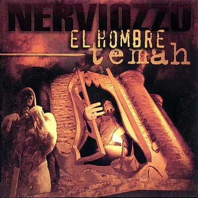 NerviozzoEl Hombre Temah