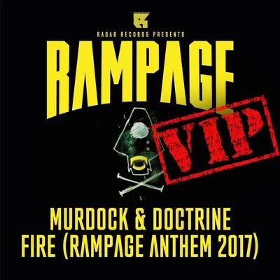 DoctrineFIRE VIP (RAMPAGE ANTHEM 2017)