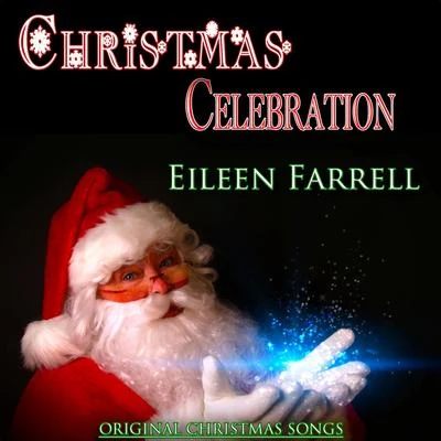 Eileen Farrell/Pierre Monteux/Various Artists/Leo Delibes/Herbert von Karajan/Franz Schubert/Prague Symphony Orchestra/Renato Cellini/Lorin Maazel/Erich LeinsdorfChristmas Celebration: Eileen Farrell