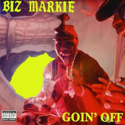 Biz MarkieGoin Off