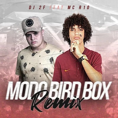 Pezão/DJ 2F/FP do Trem BalaModo Bird Box (Remix)