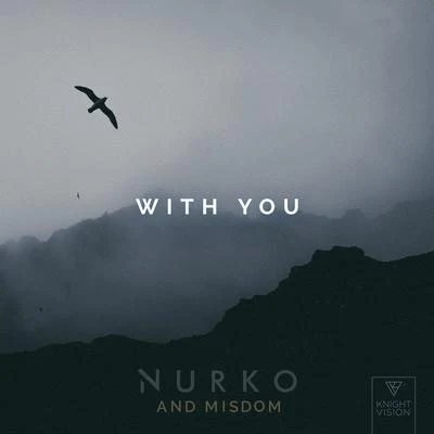 NurkoWith You