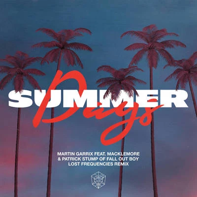 Macklemore/WindserSummer Days (Lost Frequencies Remix)