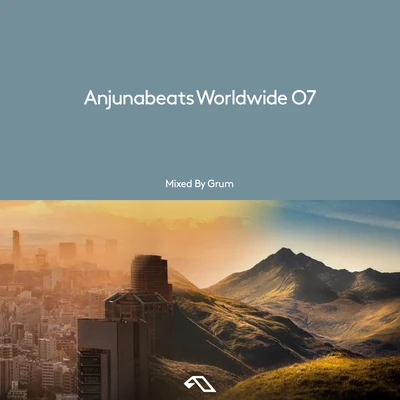 GrumAnjunabeats Worldwide 07