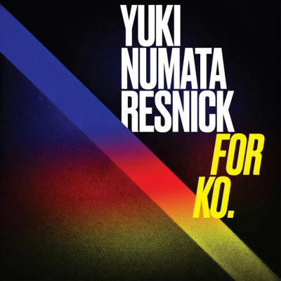 Yuki Numata ResnickFor Ko.