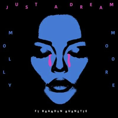 Molly Moore/Win and WooJust a Dream (feat. Brandyn Burnette) - Single