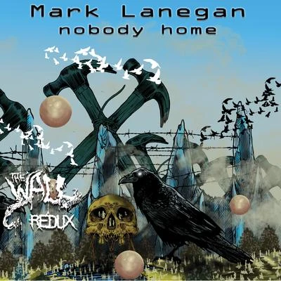 Mark LaneganNobody Home