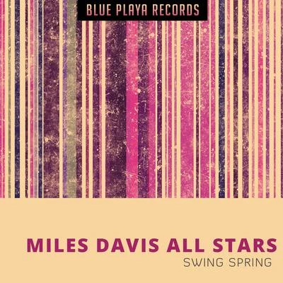 Miles Davis All StarsSwing Spring