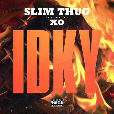 Slim ThugIDKY (feat. XO) - Single