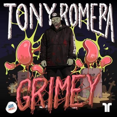 Tony RomeraGrimey