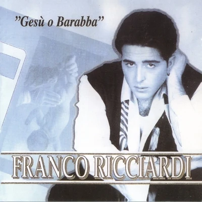 Franco Ricciardi/BracoGesu O Barabba