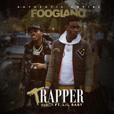 FoogianoTRAPPER (Remix)