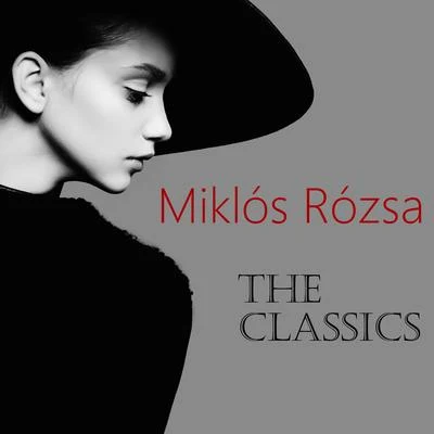 Francesco La Vecchia/Rome Symphony OrchestraThe Classic Miklós Rózsa