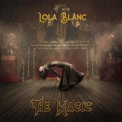 Lola BlancAndrew RayelThe Magic