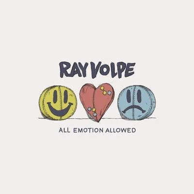 Ray Volpe/JPB/Cole Sipe/Mendum/Krys TalkAll Emotion Allowed EP