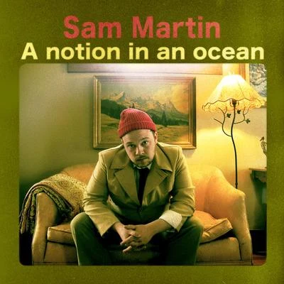 Sam Martin/Stadiumx/MetrushA Notion in an Ocean