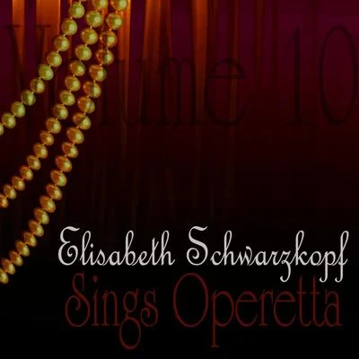 Elisabeth Schwarzkopf/Gerald MooreSings Operetta Vol 10