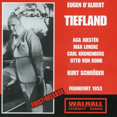 Orchester des Hessischen Rundfunks/Kurt SchröderALBERT, E. d: Tiefland [Opera] (Joesten, Lorenz, Kronenberg, Rohr, Hessen Radio Symphony, Schröder) (1953)