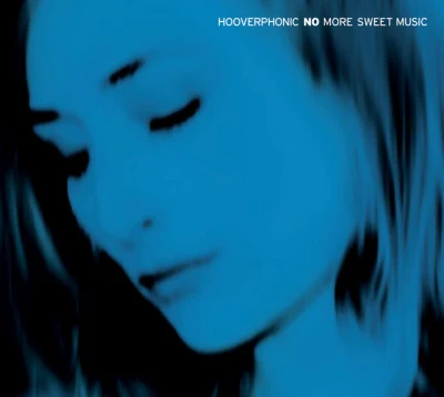 HooverphonicNo More Sweet Music