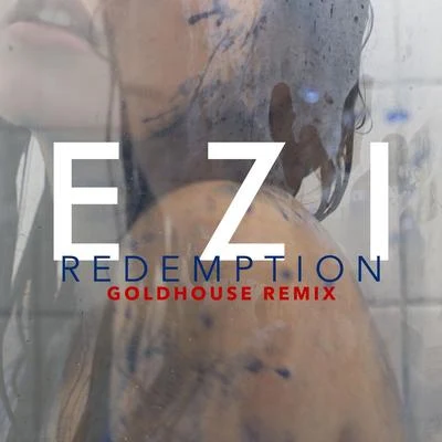 EziRedemption (GoldHouse Remix)