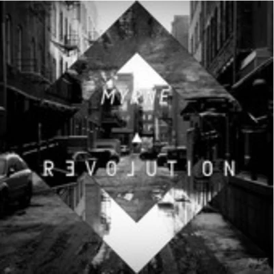 MyrneRevolution EP