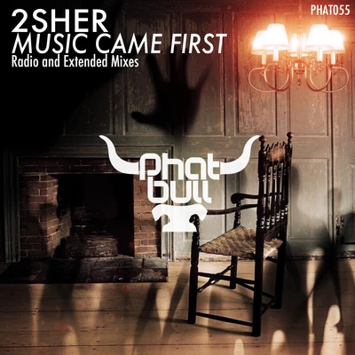 2Sher/Martin Graff/Zara TaylorMusic Came First