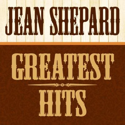 Jean ShepardGreatest Hits (All Original Recordings)