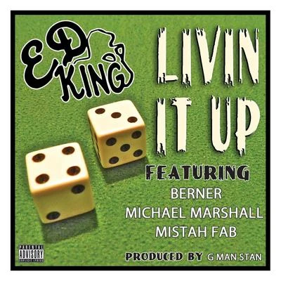 Mistah F.A.B.Livin It Up (feat. Berner, Michael Marshall & Mistah Fab)