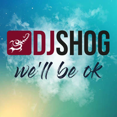 DJ Shog/Special D./DHT/Dave 202/Rocco/Megara Vs. DJ Lee/Dream Dance Alliance/Shaun Baker/Quintino & Blasterjaxx/DJ Merlin & DJ C-BassWell Be Ok