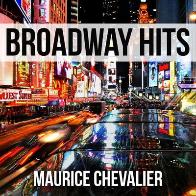 Maurice Chevalier/Ella Fitzgerald/Richard Himber/Harry Clark/Lena Horne/Bing Crosby/Frank Sinatra/Louis Armstrong/Cole Porter/Celeste HolmBroadway Hits